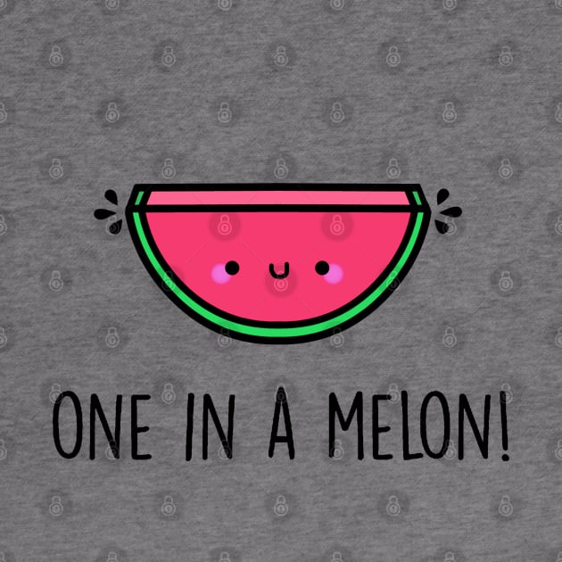 One in a Melon! by staceyromanart